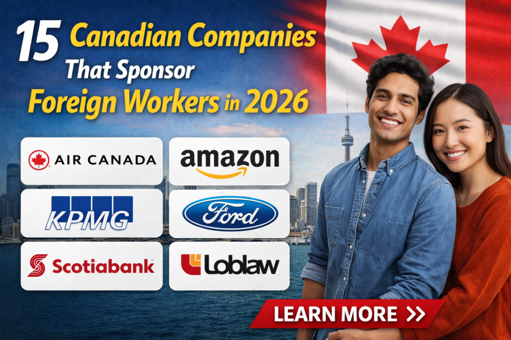 15 Canadian Companies That Sponsor Foreign Workers in 2026